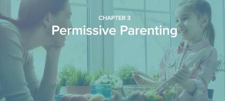 Permissive Parenting - St. Johns Pediatric Dentistry Chapter 3 Permissive Parenting
